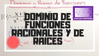 Dominio de funciones racionales y de raíces  Precálculo [upl. by Nyrahtak537]