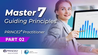 PRINCE2® Practitioner Certification l PRINCE2® 7 Principles l Global Edulink l Part 2 [upl. by Odnala183]