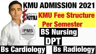 KMU Admission 2021KMU Fee Structure For BsNursingAllied Health ScienceDPTCardiologyamp Radiology [upl. by Jilli]