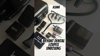 ASMR Unboxing 2024  Bryant Dental Loupes Unboxing  Dental Loupes for Dentists [upl. by Asirb582]