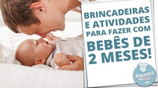 BEBÃŠS DE 2 MESES BRINCADEIRAS E ATIVIDADES QUE AJUDAM NO DESENVOLVIMENTO  MACETES DE MÃƒE [upl. by Baxie]