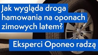 Jak wygląda droga hamowania na oponach zimowych latem ● Eksperci Oponeo radzą [upl. by Ellingston]