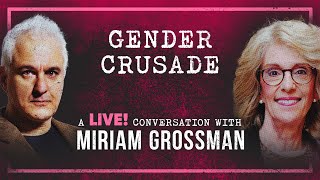 Gender Crusade  Peter Boghossian amp Miriam Grossman MD [upl. by Agna]