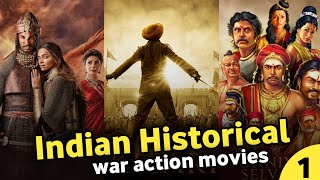 10 Best Indian Historical war action movies  Historical movies list [upl. by Lussi]