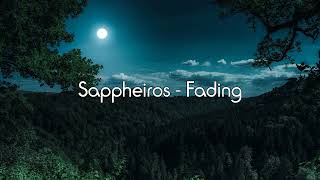 Sappheiros  Fading  slowed [upl. by Lehrer]