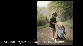 Reinkarnacja w hinduizmie i buddyzmie [upl. by Vinny436]