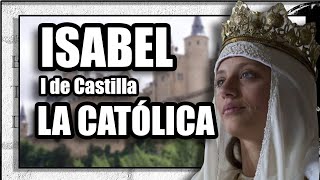 ISABEL I de Castilla LA CATÓLICA  14511504 [upl. by Janeta]