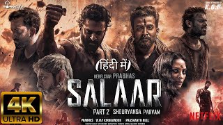 Salaar Part 2 Shouryanga Parvam  Full HINDI DUBBED Movie 4K HD Facts  Prabhas  ShrutiPrithviraj [upl. by Kcirtemed467]