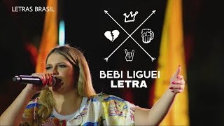 Bebi Liguei  Marília Mendonça  LETRALYRICS [upl. by Delp]