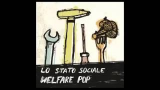 LO STATO SOCIALE  Lapatico [upl. by Llerdnam958]