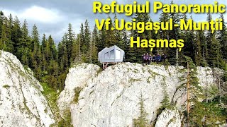 Traseu cu plecare din Lacul Roșu către Vf Ucigasul Hașmaș până la refugiul panoramic [upl. by Shue]