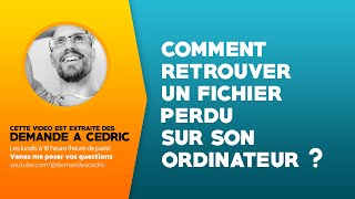 Comment retrouver un fichier quand vous ne savez plus où il se trouve [upl. by Howey466]