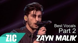 Zayn Malik  Best vocals Part 2 [upl. by Teemus989]