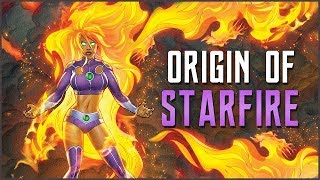 Origin Of Starfire [upl. by Edyaw]