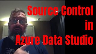 Source Control in Azure Data Studio [upl. by Hatokad]