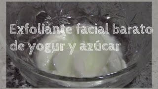 Exfoliante barato para la cara con yogur y azúcar [upl. by Ethelstan]