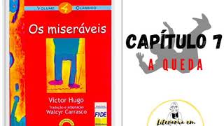 Audiolivro quotOs Miseráveisquot de Victor Hugo com adaptação de Walcyr Carrasco CAPÍTULO 7 [upl. by Neslund]