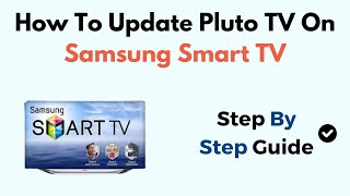 How To Update Pluto TV On Samsung Smart TV [upl. by Akialam]