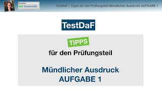 TestDaF – AUFGABE 1 Mündlicher Ausdruck ︱Hilfreiche Tipps Redemittel  Lösungsbeispiel [upl. by Wylen]