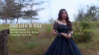 Udah Lekat Di Atiku  Jennia Janet Lyric Video [upl. by Sissel]