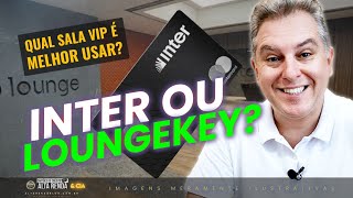 💳CARTÃO BLACK DO BANCO INTER QUAL SALA VIP DEVO USARSALAS INTER  LOUNGEKEY SAIBA QUAL É A MELHOR [upl. by Ttelrahc]