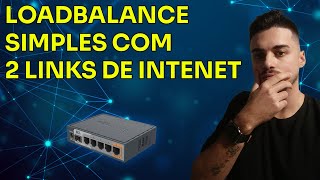 COMO CONFIGURAR LOADBALANCE SIMPLES COM 2 LINKS DE INTERNET NO MIKROTIK  MIKROTIK  DANIEL SELBACH [upl. by Sumedocin]