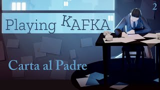 Carta al Padre  Playing Kafka  2 [upl. by Hgeilyak]