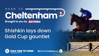 Cheltenham Festival 2024 Tips  Shishkin lays down Gold Cup gauntlet  Road To Cheltenham [upl. by Vitus]