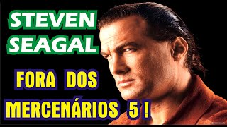 OS MERCENÁRIOS 5  EM ENTREVISTA STEVEN SEAGAL FALA O MOTIVO DE NÃO APARECER NA SEQUÊNCIA DO FILME [upl. by Netloc]