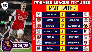 EPL FIXTURES TODAY  MATCHWEEK 7  PREMIER LEAGUE FIXTURES 202425  EPL FIXTURES 202425 [upl. by Llorre]