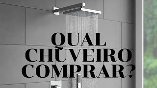 QUAL CHUVEIRO COMPRAR  ARQUITETURA E DECORAÇÃO [upl. by Sillert]