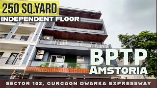 ❒ BPTP Amstoria 4 BHK  Independent Floor  250 SqYd  Sector 102 Gurgaon Dwarka Expressway [upl. by Ailekat82]