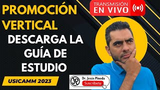 💙USICAMM 🚩Guía de estudio PROMOCIÓN VERTICAL 2023 😁dr jesus pineda [upl. by Lai]