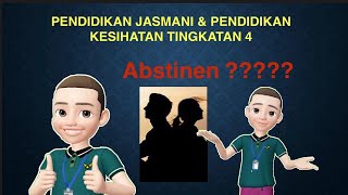 PJPK Tingkatan 4  Abstinen [upl. by Tedie]