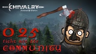 SgtRumpel zockt CHIVALRY mit der Community 025 deutsch 720p [upl. by Heyes]