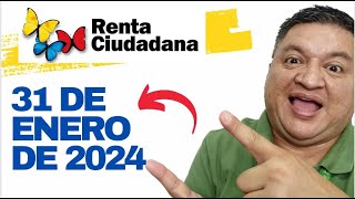 👉31 DE ENERO DE 2024 BENEFICIARIOS y FAMILIAS De RENTA CIUDADANA MUCHAS GRACIAS ✅ [upl. by Anialeh]