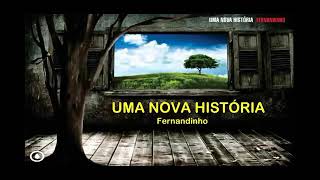 Fernandinho  Uma nova História Álbum completo [upl. by Allenotna]