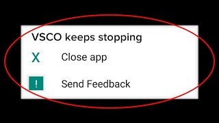 How To Fix VSCO App Keeps Stopping Error Android amp Ios  VSCO App Not Open Problem [upl. by Hitchcock833]