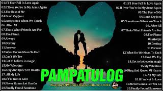 PAMPATULOG OPM ENGLISH LOVE SONGS  Sleeping OPM Love Songs Collection 2024 [upl. by Knitter]