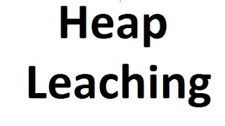 Heap Leaching [upl. by Percy]