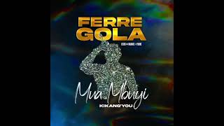 Ferre Gola  Mua Mbuyi Dédicaces Official Audio [upl. by Housen]