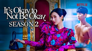 Its Okay Not to be Okay Season 2 Trailer 2024 is About to Get 10X BETTER [upl. by Edgell183]