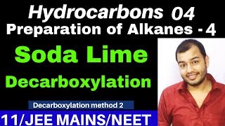 Hydrocarbons 04  Preparation of Alkanes 04  Soda Lime  Decarboxylation JEE MAINSNEET [upl. by Hteazile]