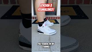 Jordan 3 Reimagined Full review on my channel jordan shoes review [upl. by Ziwot258]