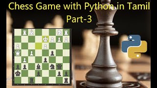 Chess Game with Python in Tamil Part3  Beginner projects [upl. by Marigolde898]