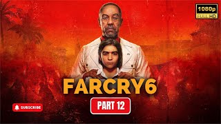 Far Cry 6  PC Gameplay Walkthrough  1080p Ultra  No Commentary  PART  12 [upl. by Aiuqal262]