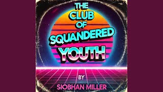 The Club of Squandered Youth Preview [upl. by Haveman]