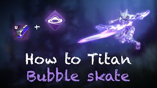 How to Bubble Skate on the Titan  Destiny 2 Season of Plunder [upl. by Kory]