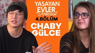 Yaşayan Evler Podcast 4 Bölüm  Chaby Han amp Gülce [upl. by Foscalina]