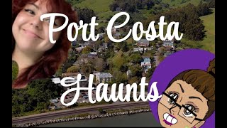 Port Costa Haunts Part 1 [upl. by Wilmar]